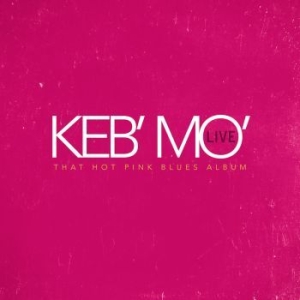 Keb Mo - That Hot Pink Blues Album in the group VINYL / Jazz/Blues at Bengans Skivbutik AB (4073696)