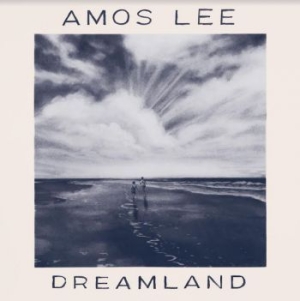 Amos Lee - Dreamland in the group CD / Upcoming releases / Reggae at Bengans Skivbutik AB (4073730)