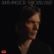 David Axelrod - Seriously Deep in the group VINYL / RNB, Disco & Soul at Bengans Skivbutik AB (4073797)