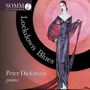 Peter Dickinson Edward Macdowell - Lockdown Blues in the group CD / Klassiskt at Bengans Skivbutik AB (4073985)