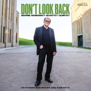 Bernie Senensky Quartet / Quintet - Don't Look Back in the group CD / New releases / Jazz/Blues at Bengans Skivbutik AB (4075138)