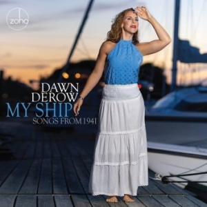Dawn Derow - My Ship - Songs From 1941 in the group CD / Jazz/Blues at Bengans Skivbutik AB (4075141)