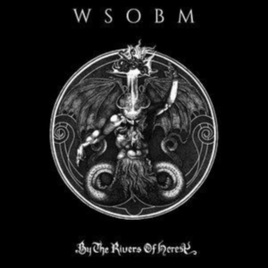 Wsobm - By The Rivers Of Heresy in the group VINYL / Hårdrock at Bengans Skivbutik AB (4076231)