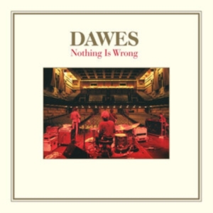 Dawes - Nothing Is Wrong - 10Th Anniversary in the group VINYL / Pop-Rock at Bengans Skivbutik AB (4076898)