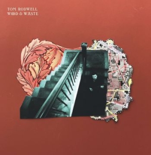 Rodwell Tom - Wood & Waste in the group VINYL / Rock at Bengans Skivbutik AB (4076950)