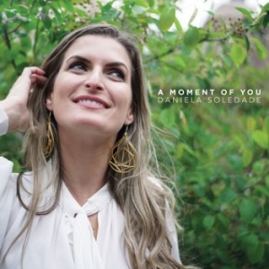 Soledade Daniela - A Moment Of You in the group CD / Jazz/Blues at Bengans Skivbutik AB (4076998)