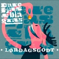 Bare Fjas Og Blågras - Lïrdagsgodt in the group CD / Pop at Bengans Skivbutik AB (4077025)