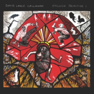 Callahan David Lance - English Primitive I in the group CD / Pop-Rock at Bengans Skivbutik AB (4077049)
