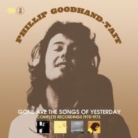 Goodhand-Tait Phillip - Gone Are The Songs Of Yesterday in the group CD / Elektroniskt,Svensk Folkmusik,World Music at Bengans Skivbutik AB (4077309)