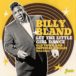 Billy Bland - Let The Little Girl Dance in the group OTHER / Övrigt /  at Bengans Skivbutik AB (4077353)