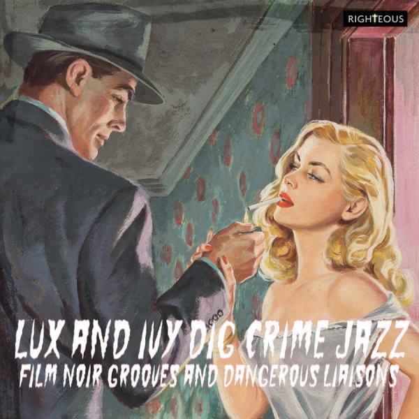 Various Artists - Lux And Ivy Dig Crime Jazz - Film N in the group CD / Bestsellers at Bengans Skivbutik AB (4077377)
