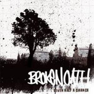 Broken Oath - Given Half A Chance in the group CD / Rock at Bengans Skivbutik AB (4077403)