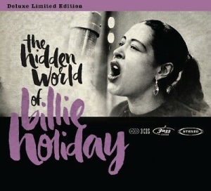 Holiday Billie.=V/A= - Hidden World Of Billie Holiday in the group CD / Jazz at Bengans Skivbutik AB (4077665)