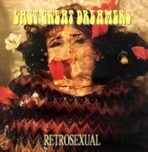 Last Great Dreamers - Retrosexual in the group CD / Pop-Rock at Bengans Skivbutik AB (4078337)
