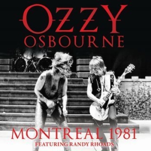 Ozzy Osbourne - Montreal 1981 (Live Broadcast) in the group CD / Hårdrock/ Heavy metal at Bengans Skivbutik AB (4079839)