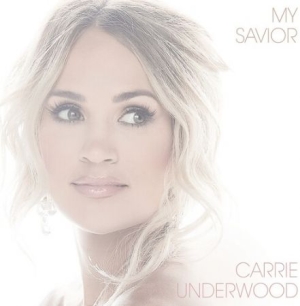 Carrie Underwood - My Savior in the group CD / CD Country at Bengans Skivbutik AB (4084160)