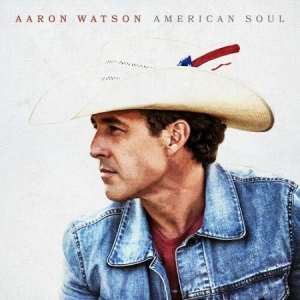 Aaron Watson - American Soul in the group VINYL / Vinyl Country at Bengans Skivbutik AB (4085777)