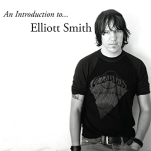 Elliot Smith - An introduction to Elliot Smith in the group OTHER / Övrigt /  at Bengans Skivbutik AB (4087439)