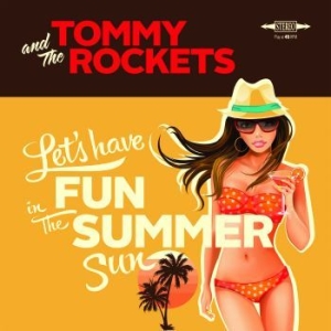 Tommy & The Rockets - Lets Have Fun In The Summer Sun in the group VINYL / Reggae at Bengans Skivbutik AB (4087996)