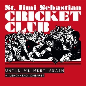 St Jimi Sebastian Cricket Club - Until We Meet Again in the group VINYL / Pop at Bengans Skivbutik AB (4088005)