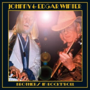 Johnny & Edgar Winter - Brothers In Rock'n'roll in the group CD / Blues,Pop-Rock at Bengans Skivbutik AB (4088415)