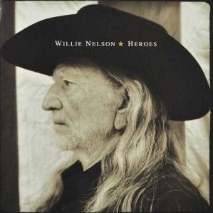 Nelson Willie - Heroes in the group OTHER / Övrigt /  at Bengans Skivbutik AB (4088474)