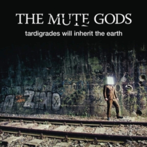 Mute Gods The - Tardigrades Will Inherit The Earth in the group OTHER / Övrigt /  at Bengans Skivbutik AB (4088517)