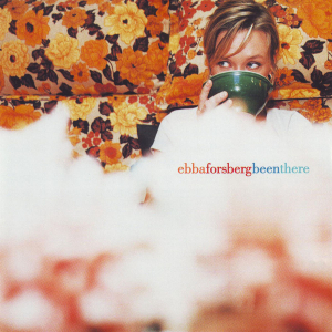 Ebba Forsberg - Been there (CD) in the group OTHER / Övrigt /  at Bengans Skivbutik AB (4088699)