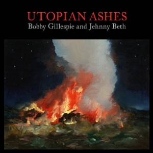 Bobby Gillespie & Jehnny Beth - Utopian Ashes in the group CD / Pop-Rock at Bengans Skivbutik AB (4089255)