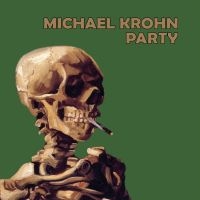 Krohn Michael - Party in the group CD / Norsk Musik,Pop-Rock at Bengans Skivbutik AB (4090327)