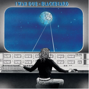 Blackbeard - I Wah Dub in the group VINYL / Upcoming releases / Pop at Bengans Skivbutik AB (4090644)
