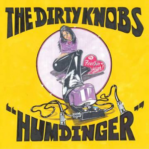 The Dirty Knobs - Humdinger / Feelin High in the group OUR PICKS / Record Store Day / RSD-21 at Bengans Skivbutik AB (4090669)