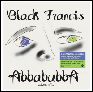 Black Francis - Abbabubba (180G Black & White Vinyl) in the group OUR PICKS / Record Store Day / RSD-21 at Bengans Skivbutik AB (4091067)