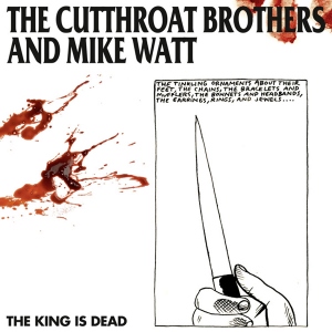 Cutthroat Brothers & Mike Watt - King Is Dead (Splatter Vinyl) i gruppen VI TIPSAR / Record Store Day / RSD-21 hos Bengans Skivbutik AB (4091104)