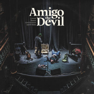 Amigo The Devil - Covers Demos Live Versions B-Sides in the group OTHER /  /  at Bengans Skivbutik AB (4091115)