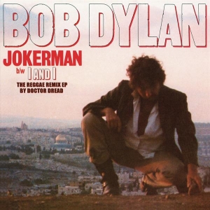 Dylan Bob - Jokerman / I And I Remixes in the group OUR PICKS / Record Store Day / RSD-21 at Bengans Skivbutik AB (4092120)