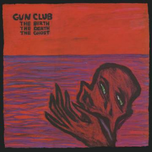 Gun Club - Birth The Death The Ghost (Red Vinyl) (Rsd) in the group OTHER / Pending at Bengans Skivbutik AB (4092230)