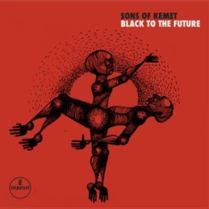 Sons Of Kemet - Black To The Future in the group CD / Jazz at Bengans Skivbutik AB (4092311)