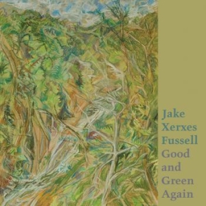 Jake Xerxes Fussell - Good And Green Again in the group CD / Rock at Bengans Skivbutik AB (4095186)
