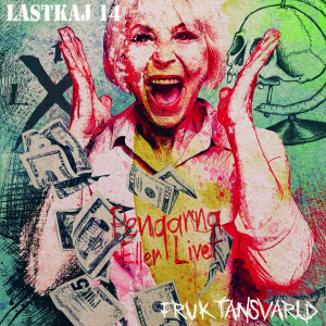 Lastkaj 14 / Fruktansvärld - Pengarna Eller Livet (Lp+Cd) in the group VINYL / Vinyl Punk at Bengans Skivbutik AB (4095828)