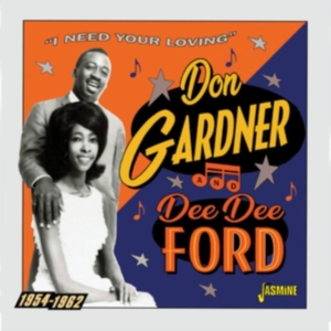 Gardner Don And Dee Dee Ford - I Need Your Loving 1954-1962 in the group OTHER / Övrigt /  at Bengans Skivbutik AB (4095839)