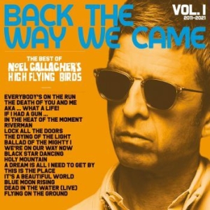 Noel Gallagher's High Flying Birds - Back The Way We Came: Vol. 1 2011 - in the group OUR PICKS / Record Store Day / RSD-Sale / RSD50% at Bengans Skivbutik AB (4096090)