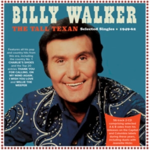 Walker Billy - Tall Texan - Selected Singles 1949- in the group OTHER / Övrigt /  at Bengans Skivbutik AB (4096355)