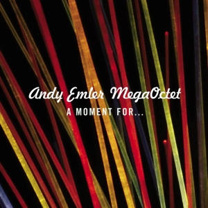 Andy Emler Mega Octet - A Moment For... in the group CD / Jazz at Bengans Skivbutik AB (4098152)