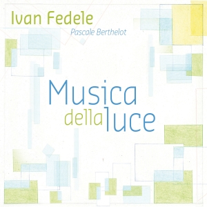 Fedele Ivan - Musica Della Luce in the group CD / Jazz,Klassiskt at Bengans Skivbutik AB (4098161)