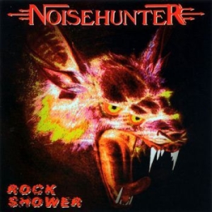 Noisehunter - Rock Shower in the group CD / Hårdrock/ Heavy metal at Bengans Skivbutik AB (4098934)