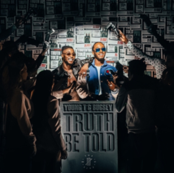 Young T & Bugsey - Truth Be Told in the group OTHER / Övrigt / at Bengans Skivbutik AB (4100105)