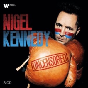 Nigel Kennedy - Uncensored in the group CD / Klassiskt at Bengans Skivbutik AB (4100227)