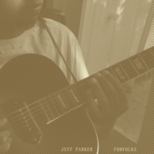 Parker Jeff - Forfolks in the group VINYL / Pop-Rock,Svensk Folkmusik,World Music at Bengans Skivbutik AB (4103361)