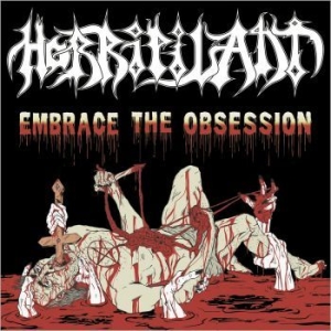 Horripilant - Embrace The Obsession (Vinyl) in the group VINYL / Hårdrock at Bengans Skivbutik AB (4103419)